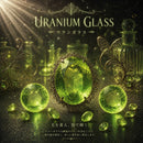 【数量限定】 URANIUM GLASS SET＜ガラスコレクション＞